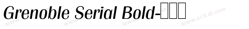 Grenoble Serial Bold字体转换